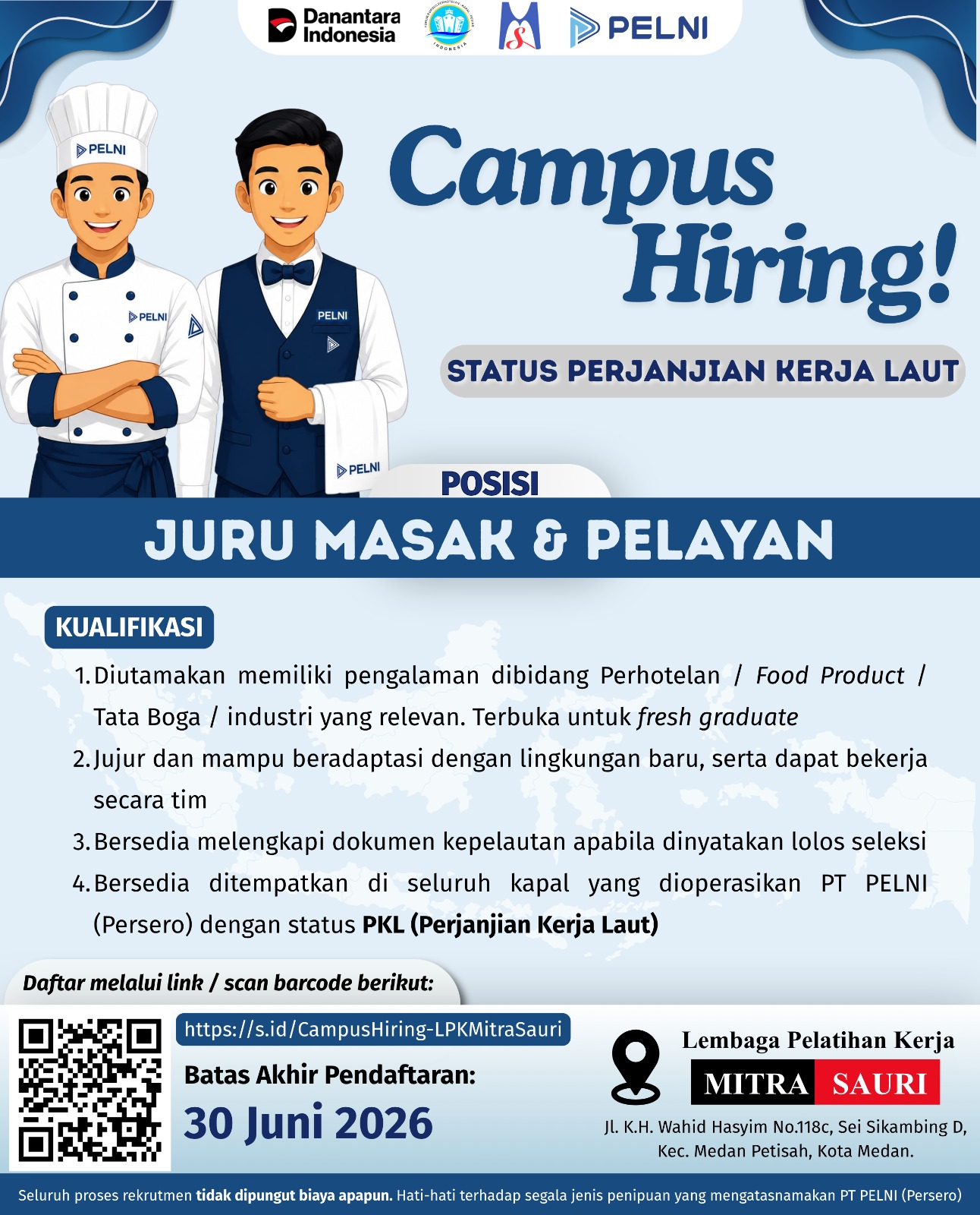 Ayo daftarkan diri anda segera....Dibuka rekrutmen Juru Masak Dan pelayanan dari PELNI (PERSERO)